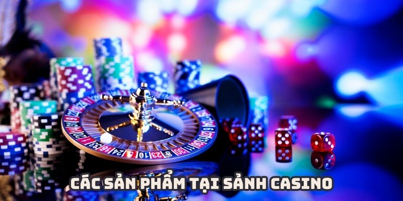 Đa dạng các sản phẩm đỉnh cao để thành viên chọn lựa