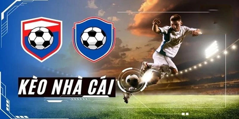 Kèo nhà cái là tỷ lệ mà nhà cái tung ra trong mỗi trận đấu