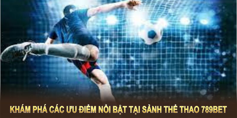 Khám phá những ưu điểm nổi bật nhất có tại sảnh thể thao