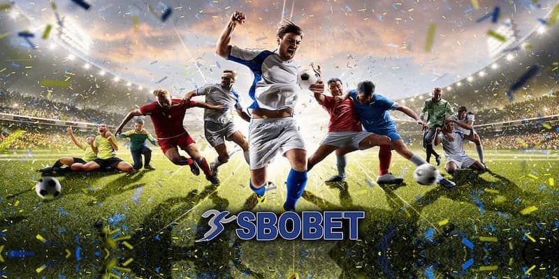 SBOBET - Trải nghiệm cá cược đỉnh cao cùng nhà cái uy tín