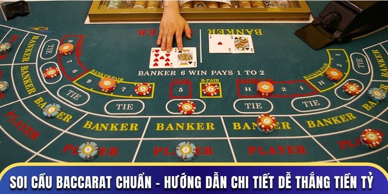 cách soi cầu baccarat chuẩn